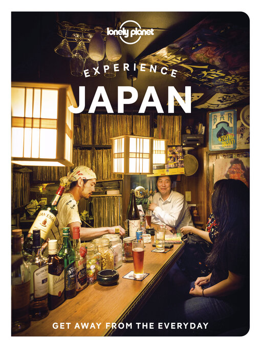 Title details for Lonely Planet Experience Japan by Winnie Tan - Available